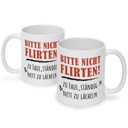 Bedruckte Tasse mit Spruch Bitte nicht Flirten!