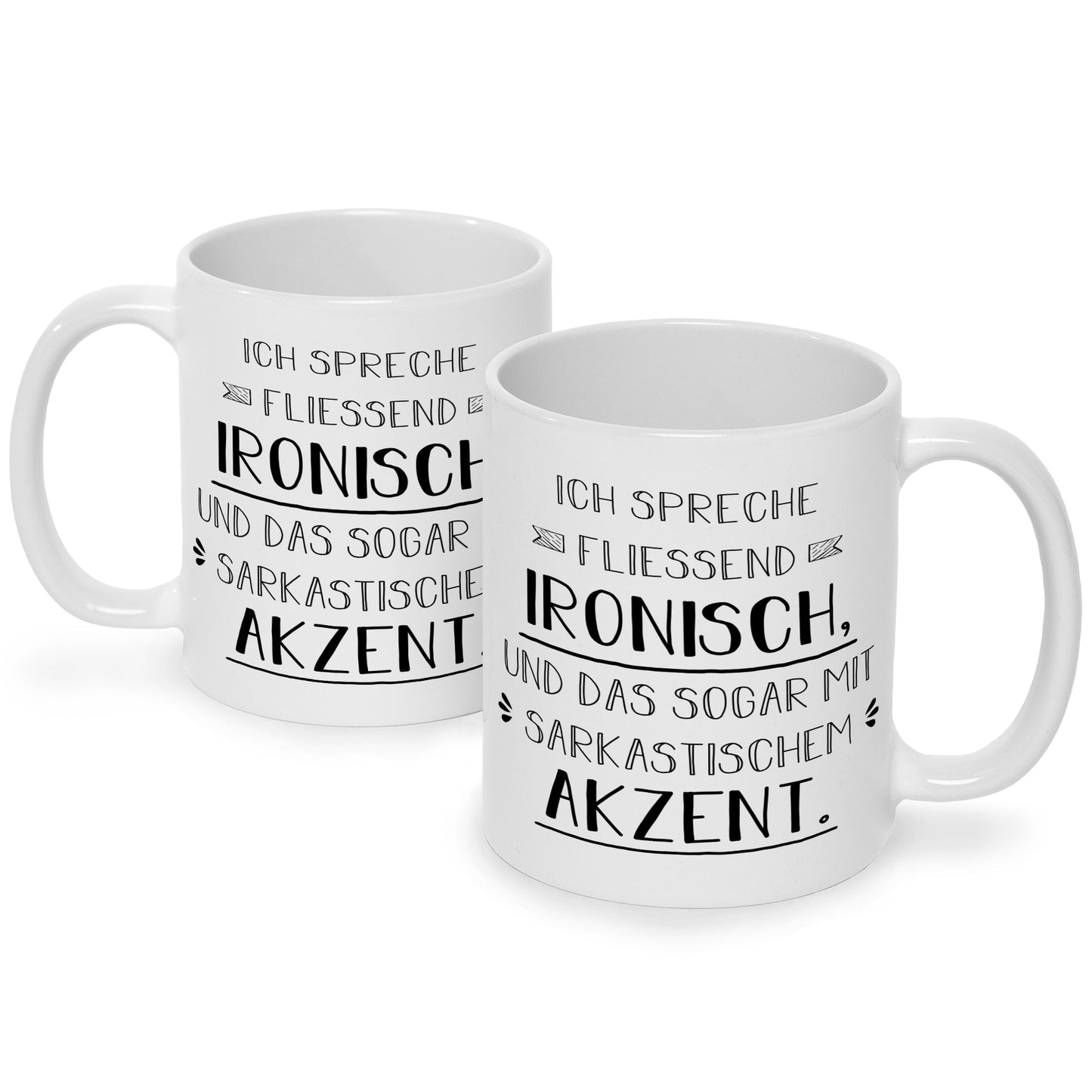 Bedruckte Tasse mit Spruch Spreche Ironisch