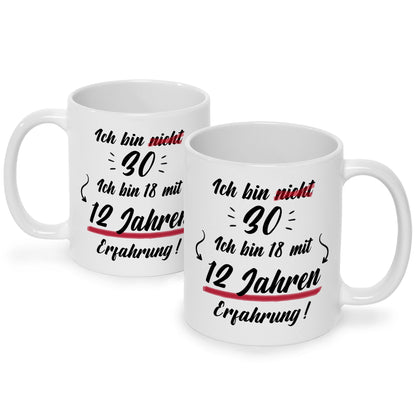 Bedruckte Tasse mit Spruch Ich bin nicht 30