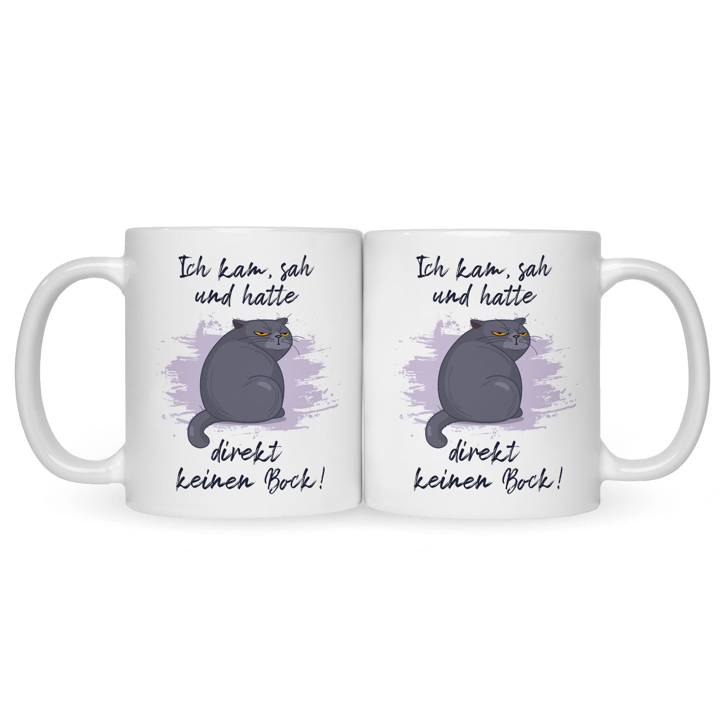 Bedruckte Tasse mit Spruch Ich kam, sah und hatte direkt keinen Bock V2