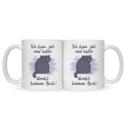 Bedruckte Tasse mit Spruch Ich kam, sah und hatte direkt keinen Bock V2