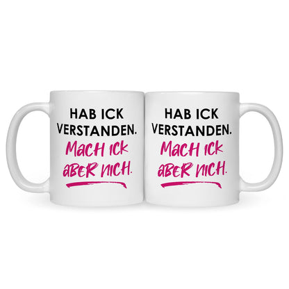 Bedruckte Tasse mit Spruch Hab ick verstanden
