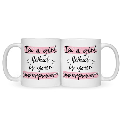 Bedruckte Tasse mit Spruch I'm a girl