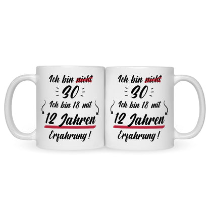 Bedruckte Tasse mit Spruch Ich bin nicht 30