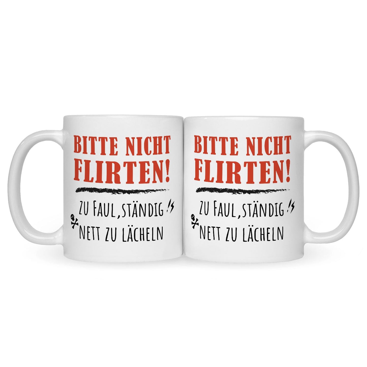 Bedruckte Tasse mit Spruch Bitte nicht Flirten!