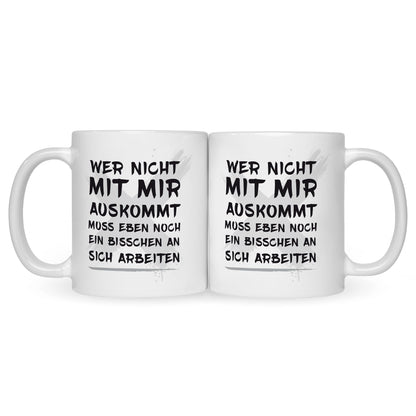 Bedruckte Tasse mit Spruch Wer nicht mit mir auskommt