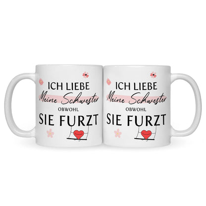 Bedruckte Tasse mit Spruch Ich liebe meine Schwester obwohl sie furzt