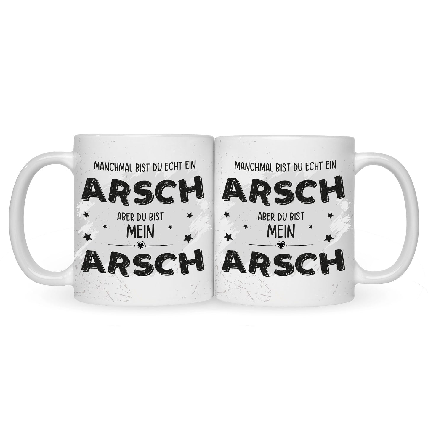 Bedruckte Tasse mit Spruch Du bist mein Arsch