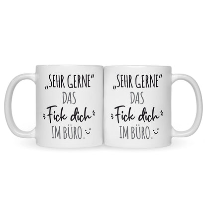 Bedruckte Tasse mit Spruch Das Fick dich im Büro