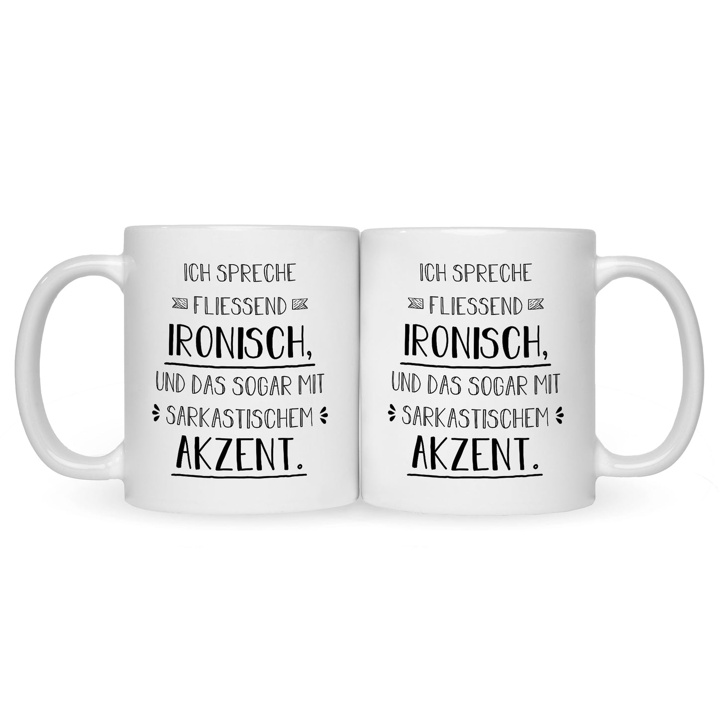 Bedruckte Tasse mit Spruch Spreche Ironisch