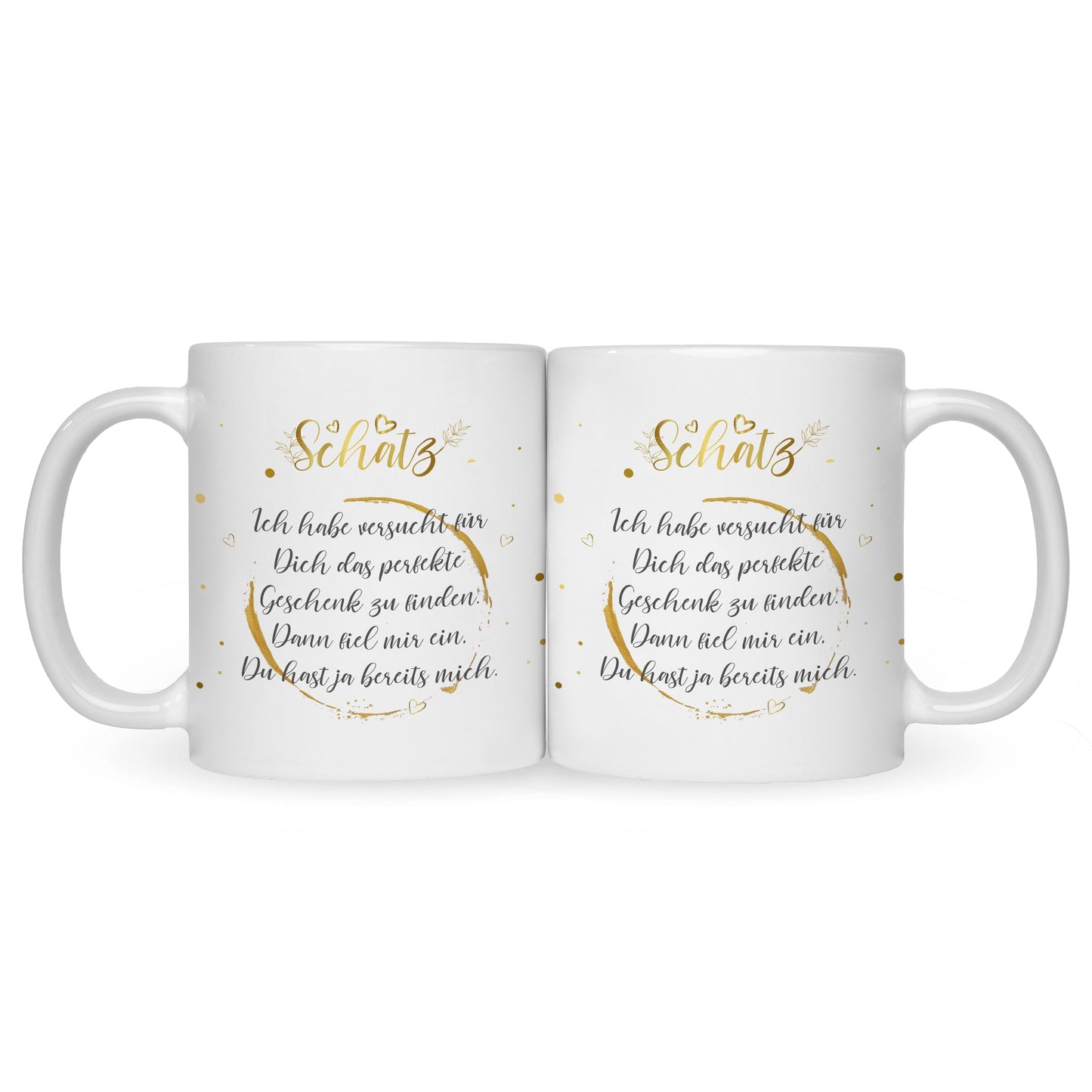 Bedruckte Tasse Schatz Ich habe versucht
