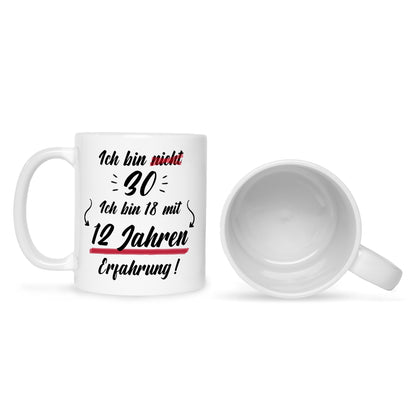 Bedruckte Tasse mit Spruch Ich bin nicht 30