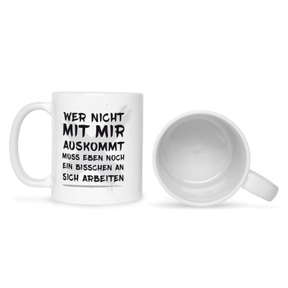 Bedruckte Tasse mit Spruch Wer nicht mit mir auskommt