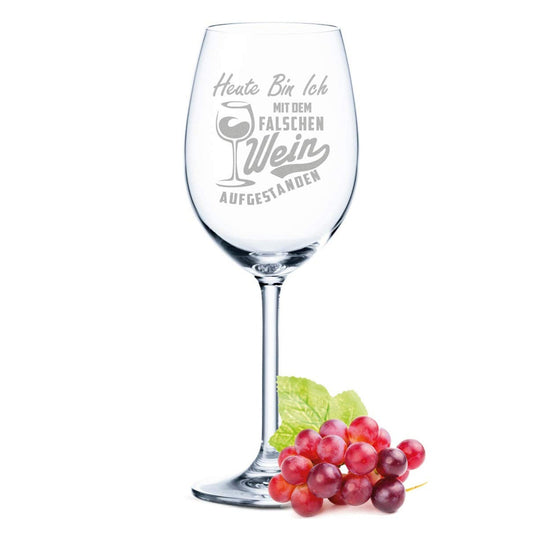 Leonardo Weinglas mit Gravur "Heute mit dem falschen Wein aufgestanden"