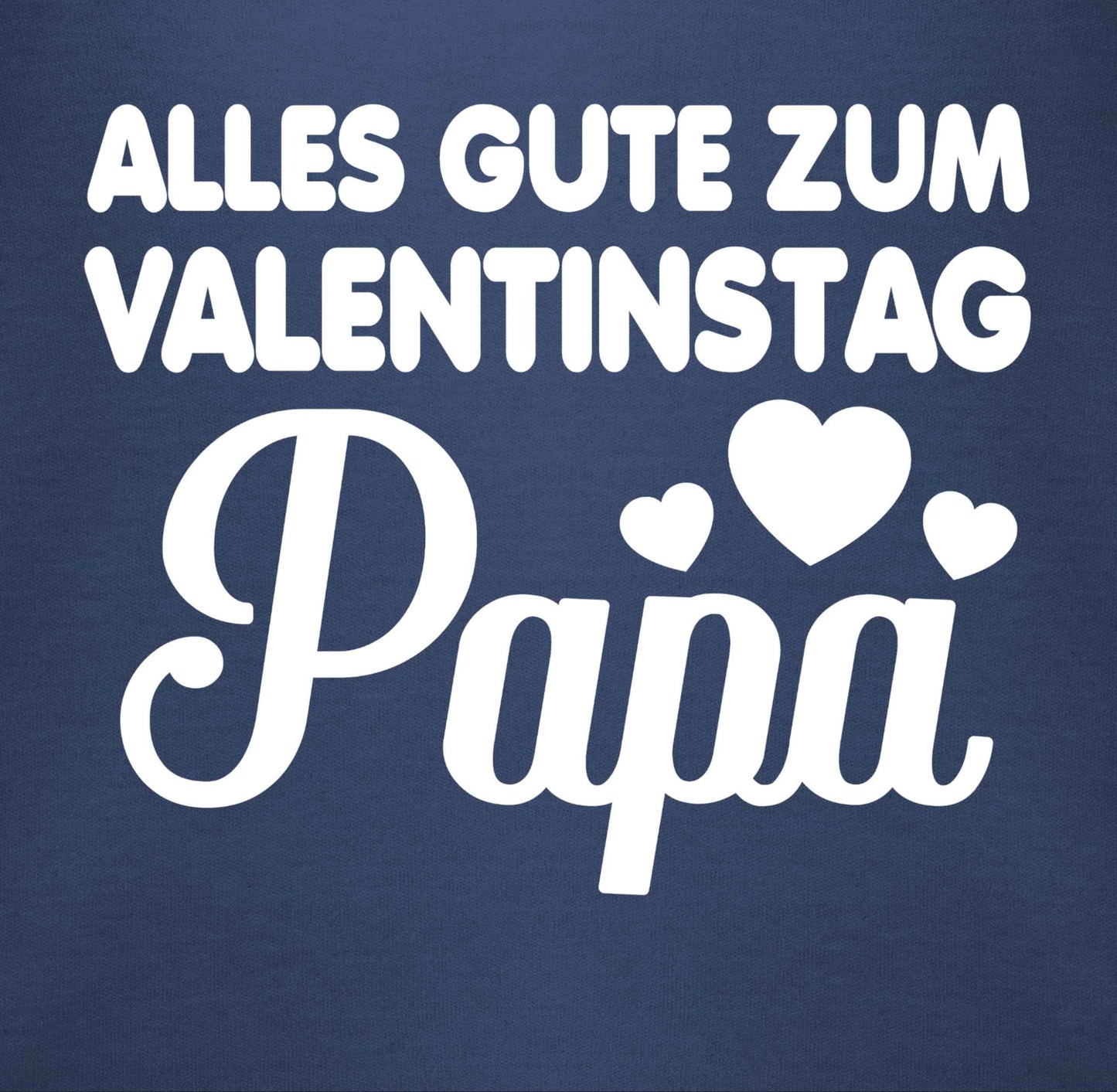 Shirtracer - Baby Body Junge Mädchen - Partner - Alles gute zum Valentinstag Papa - weiß