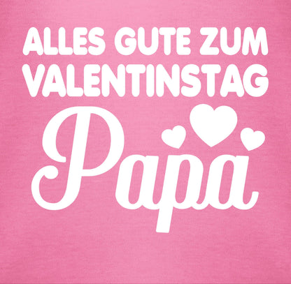 Baby Body Junge Mädchen - Partner - Alles gute zum Valentinstag Papa - weiß