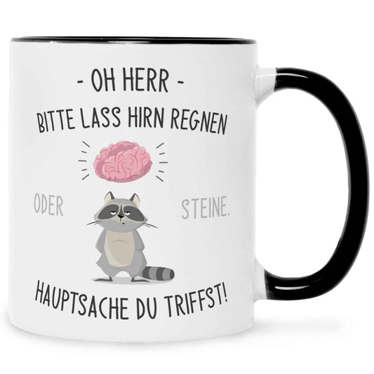 Bedruckte Tasse mit Spruch Herr lass Hirn regnen!