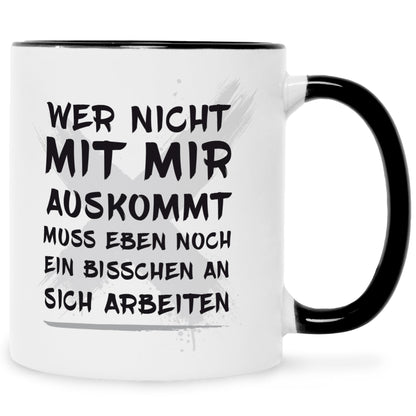 Bedruckte Tasse mit Spruch Wer nicht mit mir auskommt