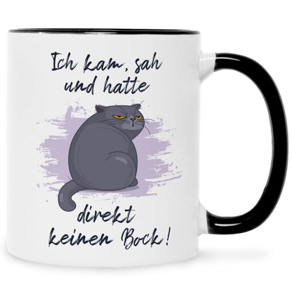 Bedruckte Tasse mit Spruch Ich kam, sah und hatte direkt keinen Bock V2