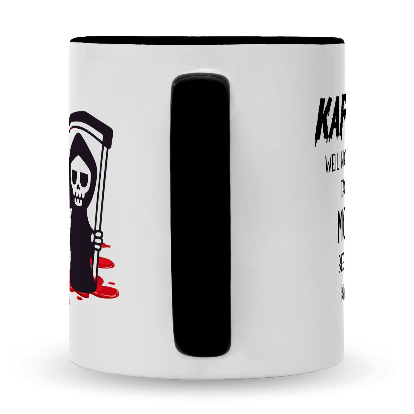 Bedruckte Tasse mit Spruch Kaffee, weil nicht jeder Tag mit Mord beginnen kann