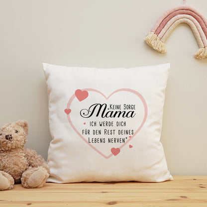 Bedrucktes Kissen mit Spruch Keine Sorge Mama