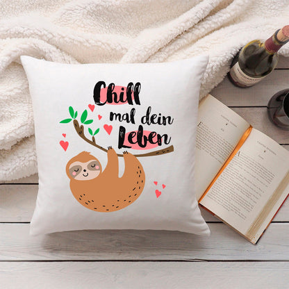 Bedrucktes Kissen mit Spruch Chill mal dein Leben