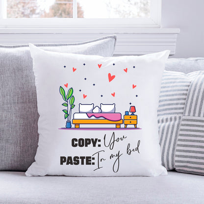 Bedrucktes Kissen mit Spruch Copy You Paste my Bed