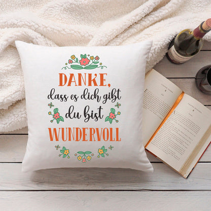 Bedrucktes Kissen mit Spruch Danke, dass es dich gibt du bist wundervoll