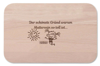 Frühstücksbrettchen Der schönste Grund warum Mutter sein so toll ist