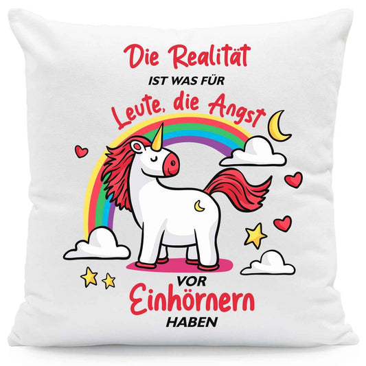 Bedrucktes Kissen mit Spruch Die Realität ist was für leute die Angst
