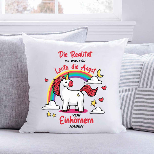 Bedrucktes Kissen mit Spruch Die Realität ist was für leute die Angst