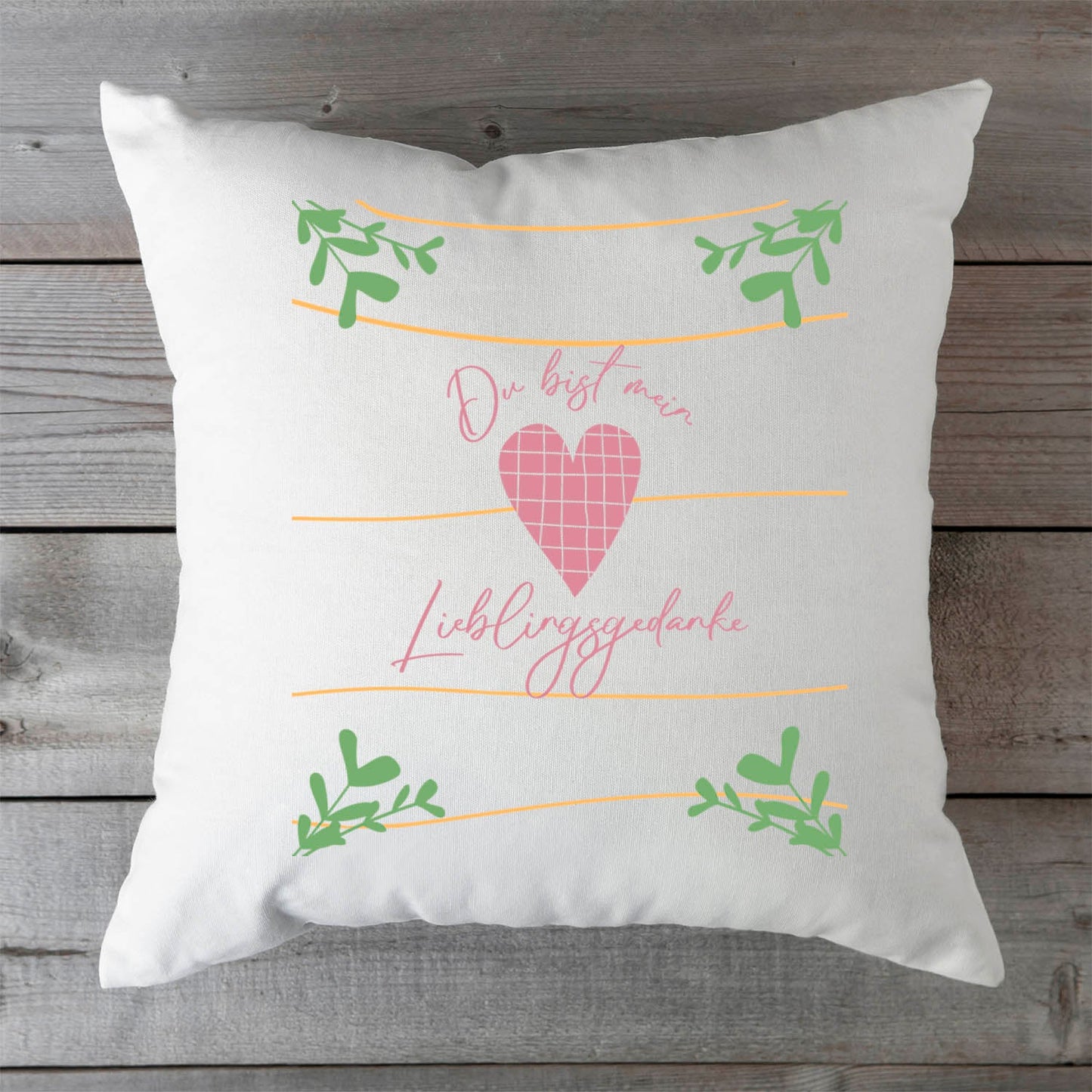 Bedrucktes Kissen mit Spruch Du bist mein Lieblingsgedanke