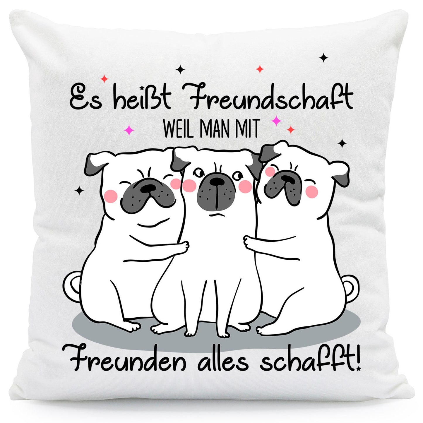 Bedrucktes Kissen mit Spruch Es heißt Freundschaft