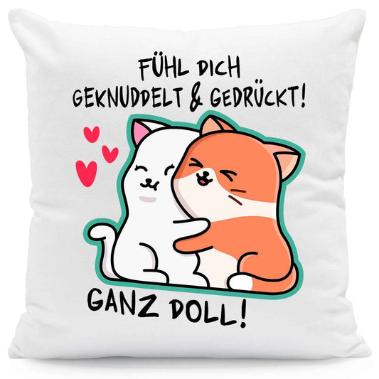 Bedrucktes Kissen mit Spruch Fühl dich geknuddelt und Gedrückt! Ganz Doll