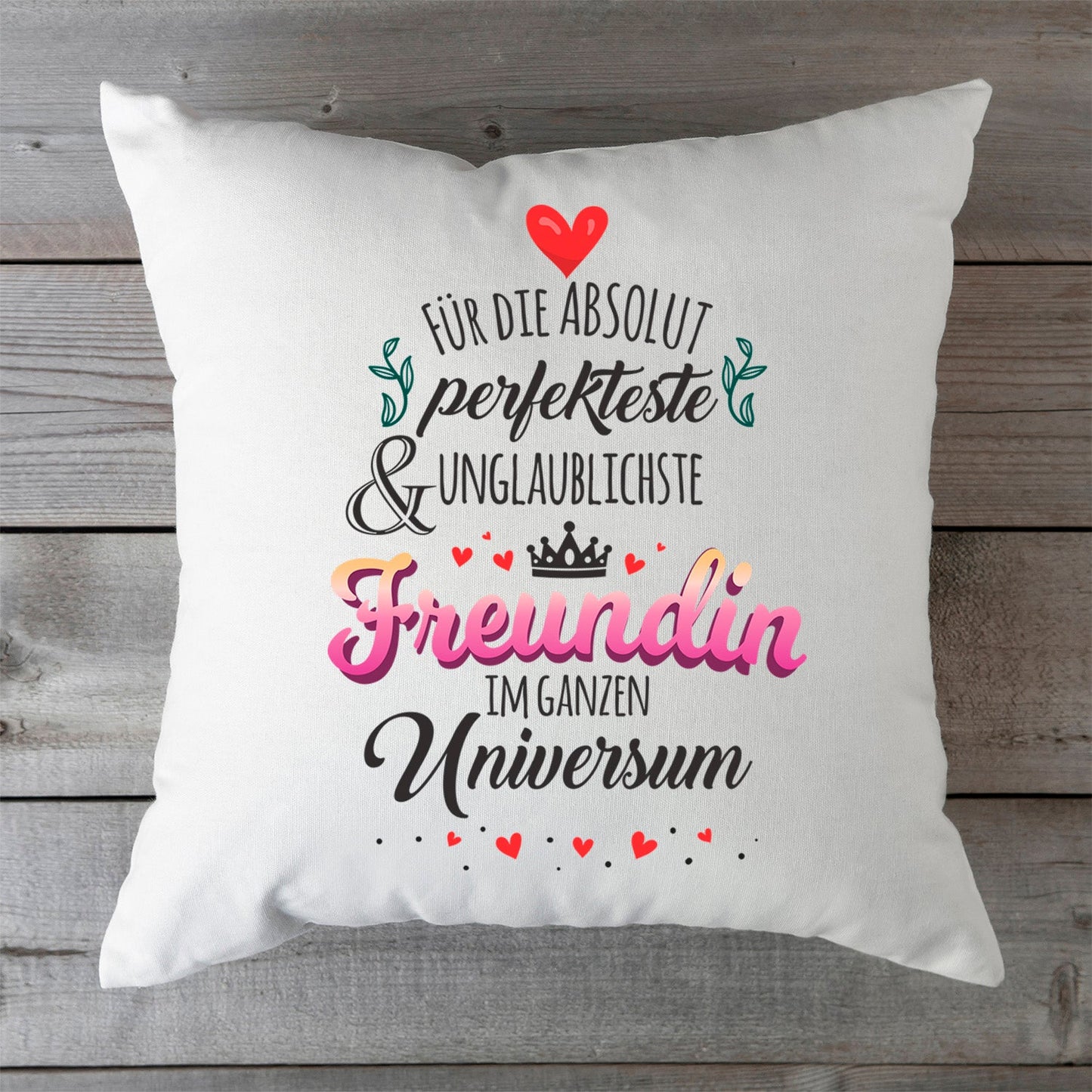 Bedrucktes Kissen mit Spruch Für die absolut perfekteste & unglaublichste Freundin