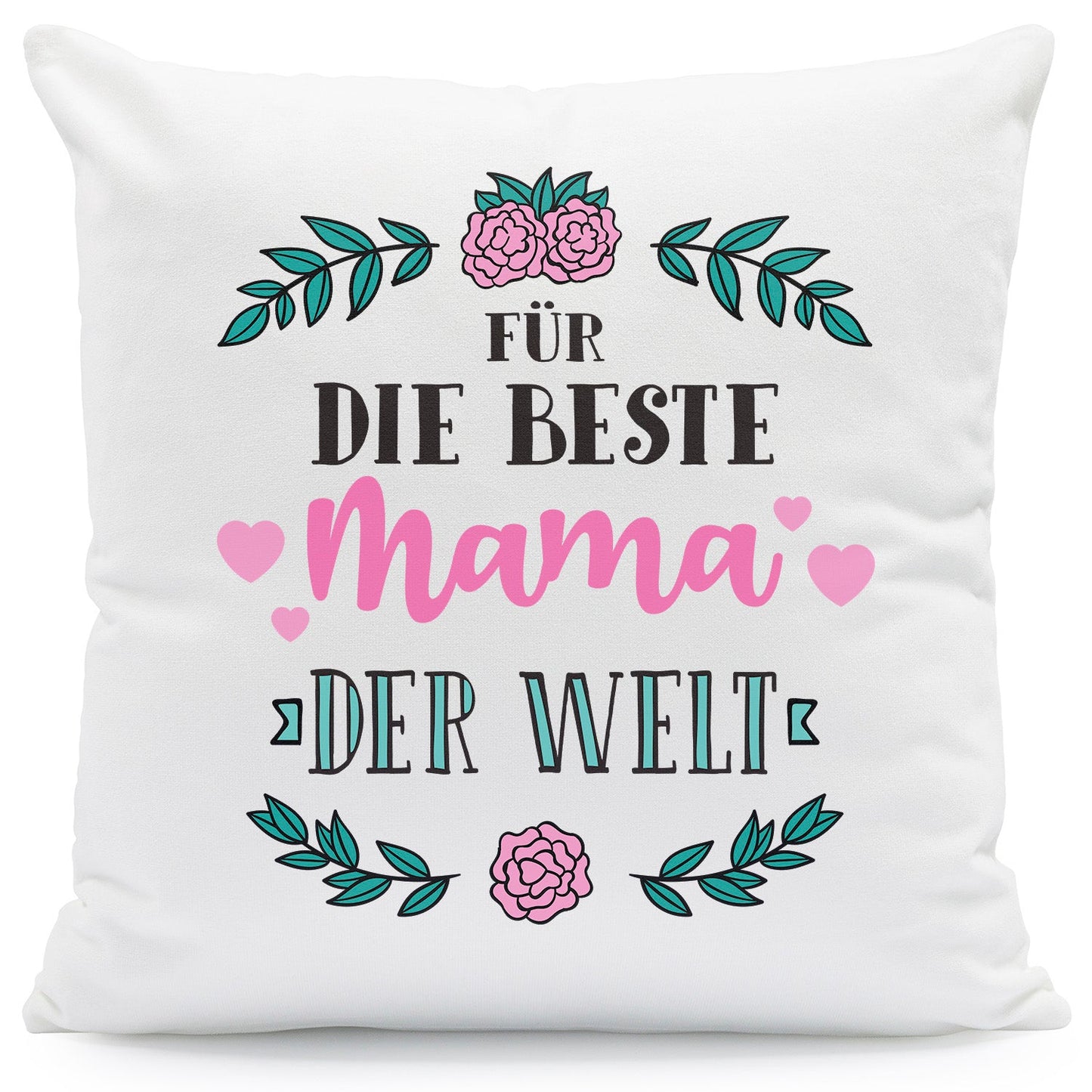 Kissen mit Spruch Für die Beste Mama der Welt