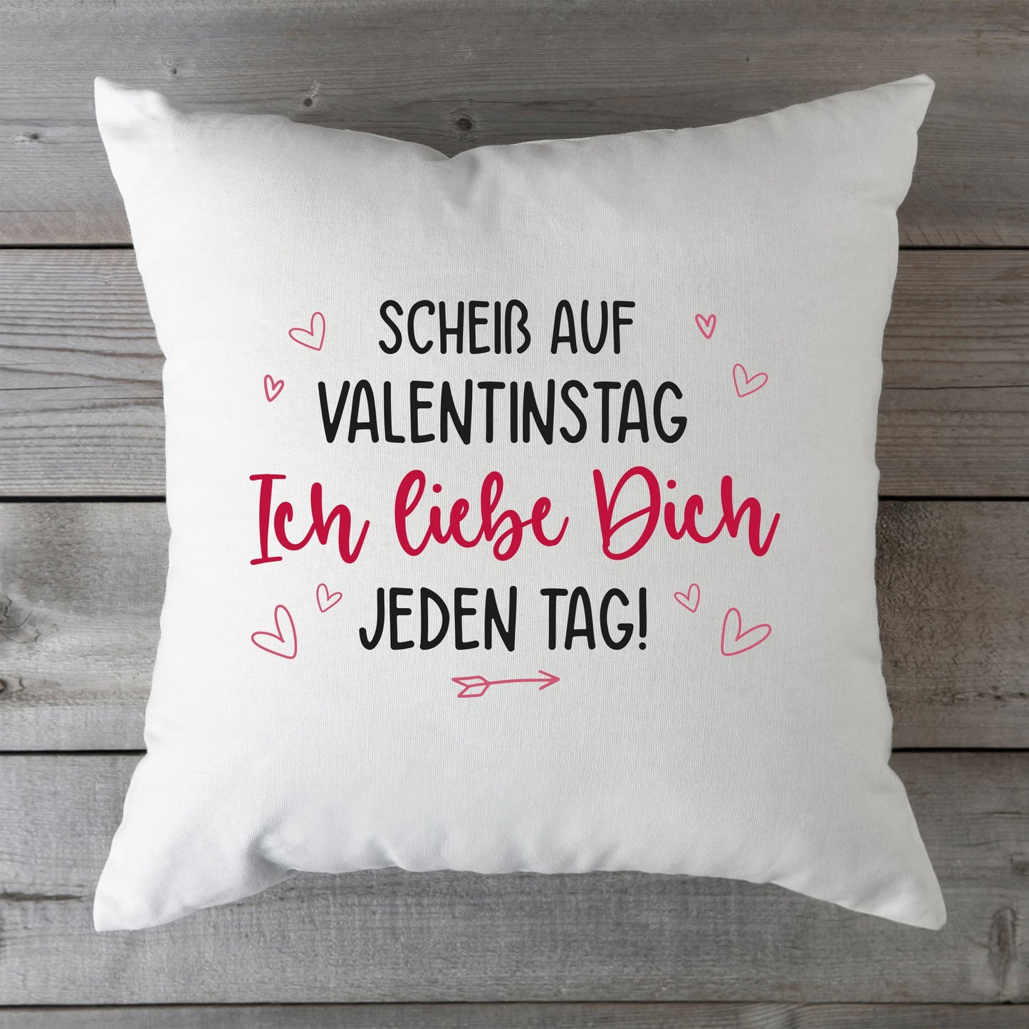 Bedrucktes Kissen mit Spruch Scheiß auf Valentinstag