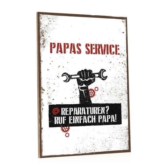 Holzschild Reparaturen? Ruf einfach Papa!