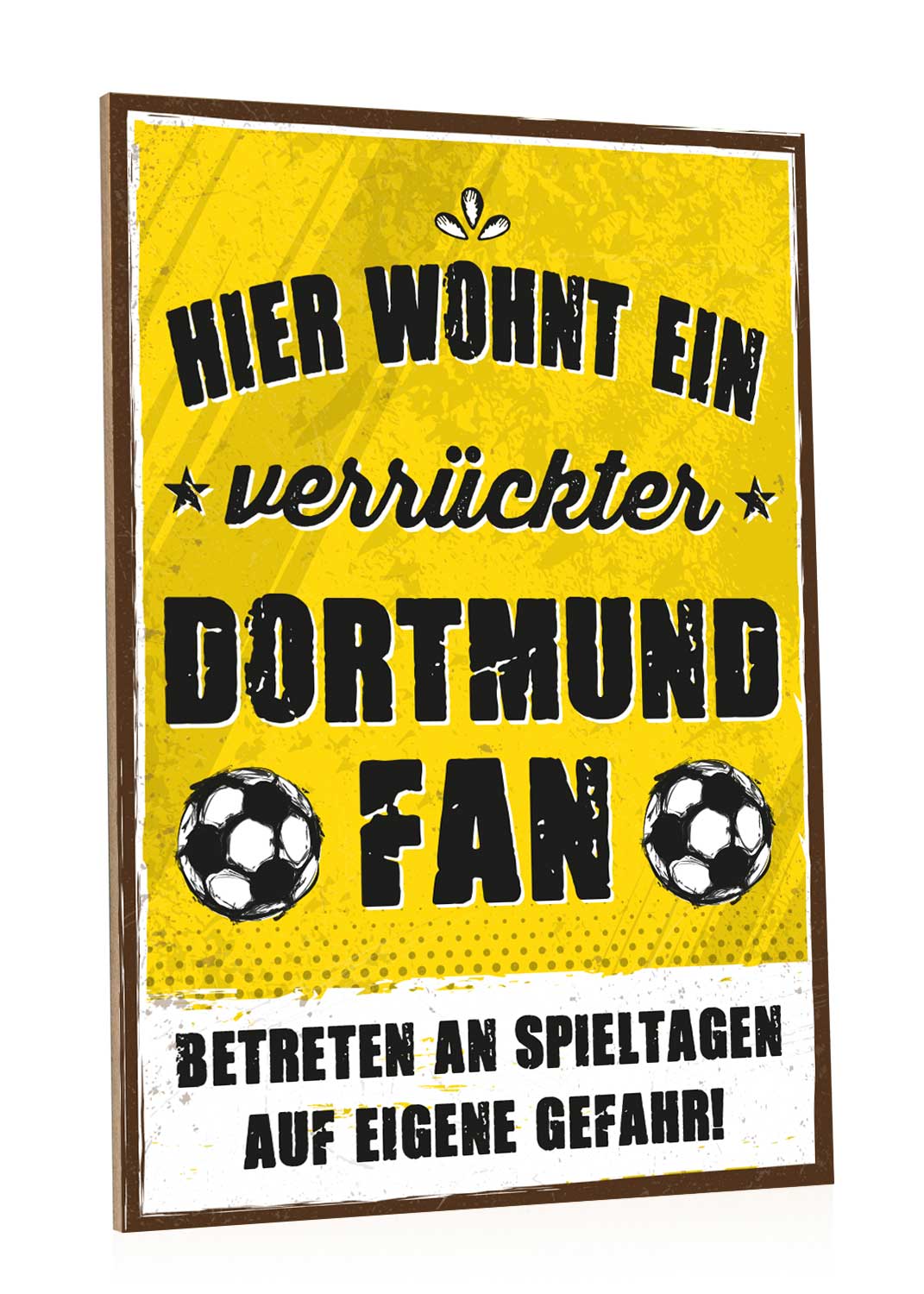 Holzschild mit Spruch - Hier wohnt ein verrückter Fußball Fan