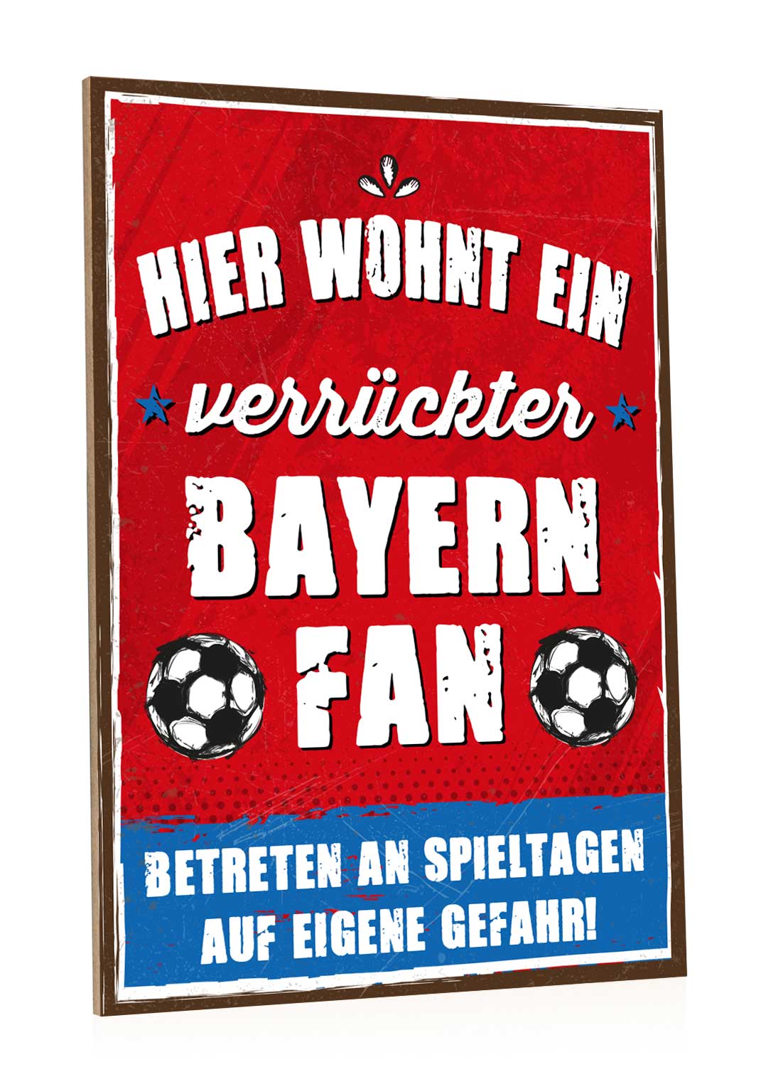 Holzschild mit Spruch - Hier wohnt ein verrückter Fußball Fan
