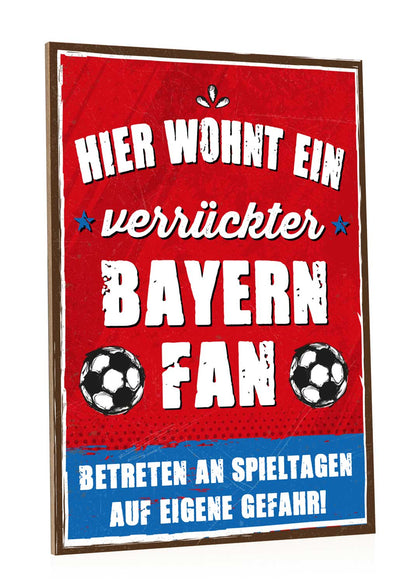 Holzschild mit Spruch - Hier wohnt ein verrückter Fußball Fan
