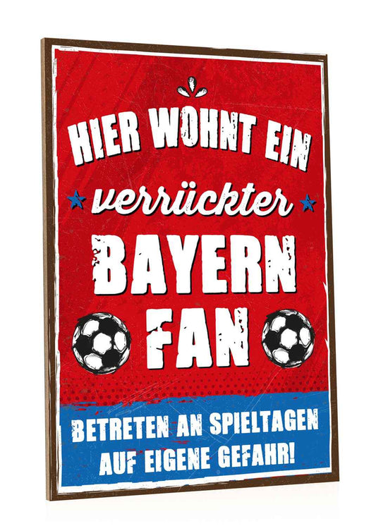 Holzschild mit Spruch - Hier wohnt ein verrückter Fußball Fan