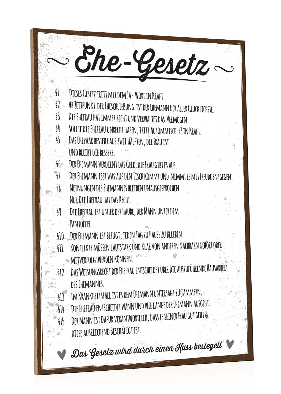 Holzschild mit Spruch Ehe-Gesetz