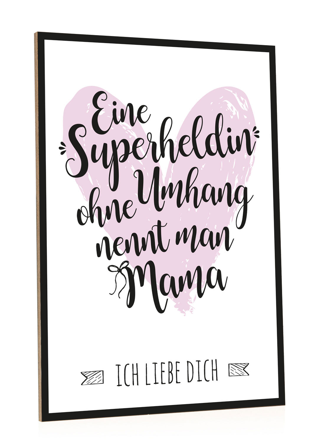 Holzschild mit Spruch Superhelden ohne Umhang Mama