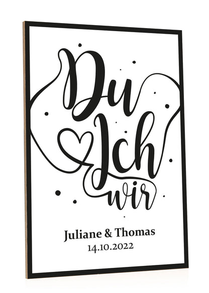 Holzschild Du Ich Wir mit Namen & Datum