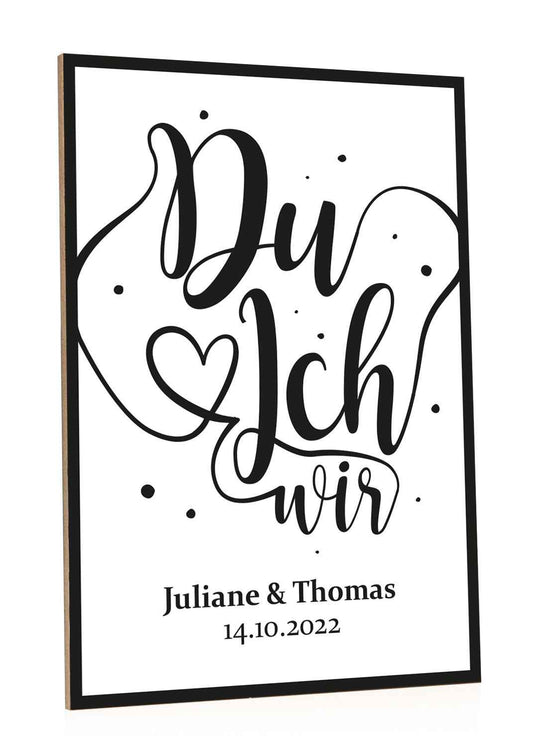 Holzschild Du Ich Wir mit Namen & Datum