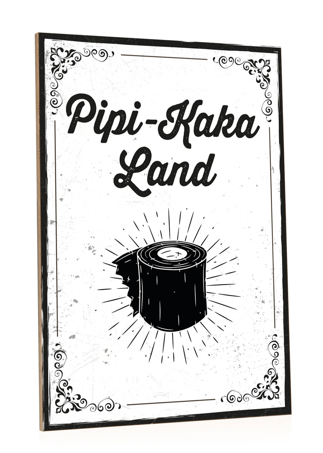 Holzschild mit Spruch - Pipi-Kaka-Land