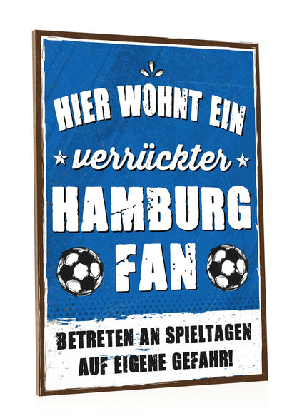 Holzschild mit Spruch - Hier wohnt ein verrückter Fußball Fan