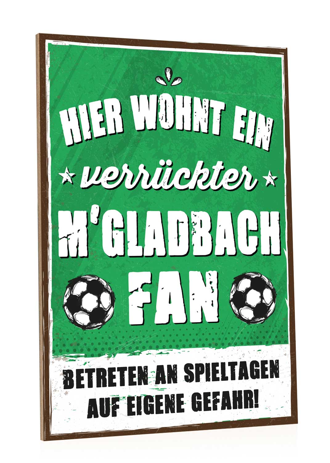 Holzschild mit Spruch - Hier wohnt ein verrückter Fußball Fan