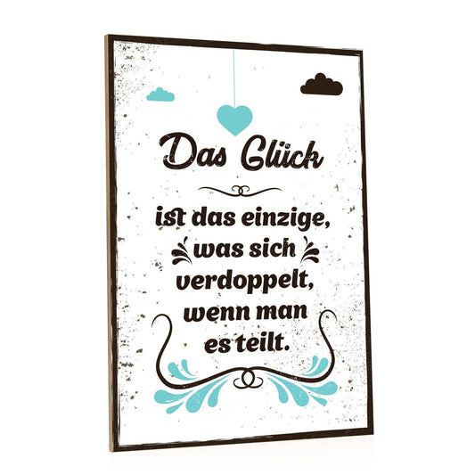 Holzschild Das Glück ist das einzige was sich verdoppelt
